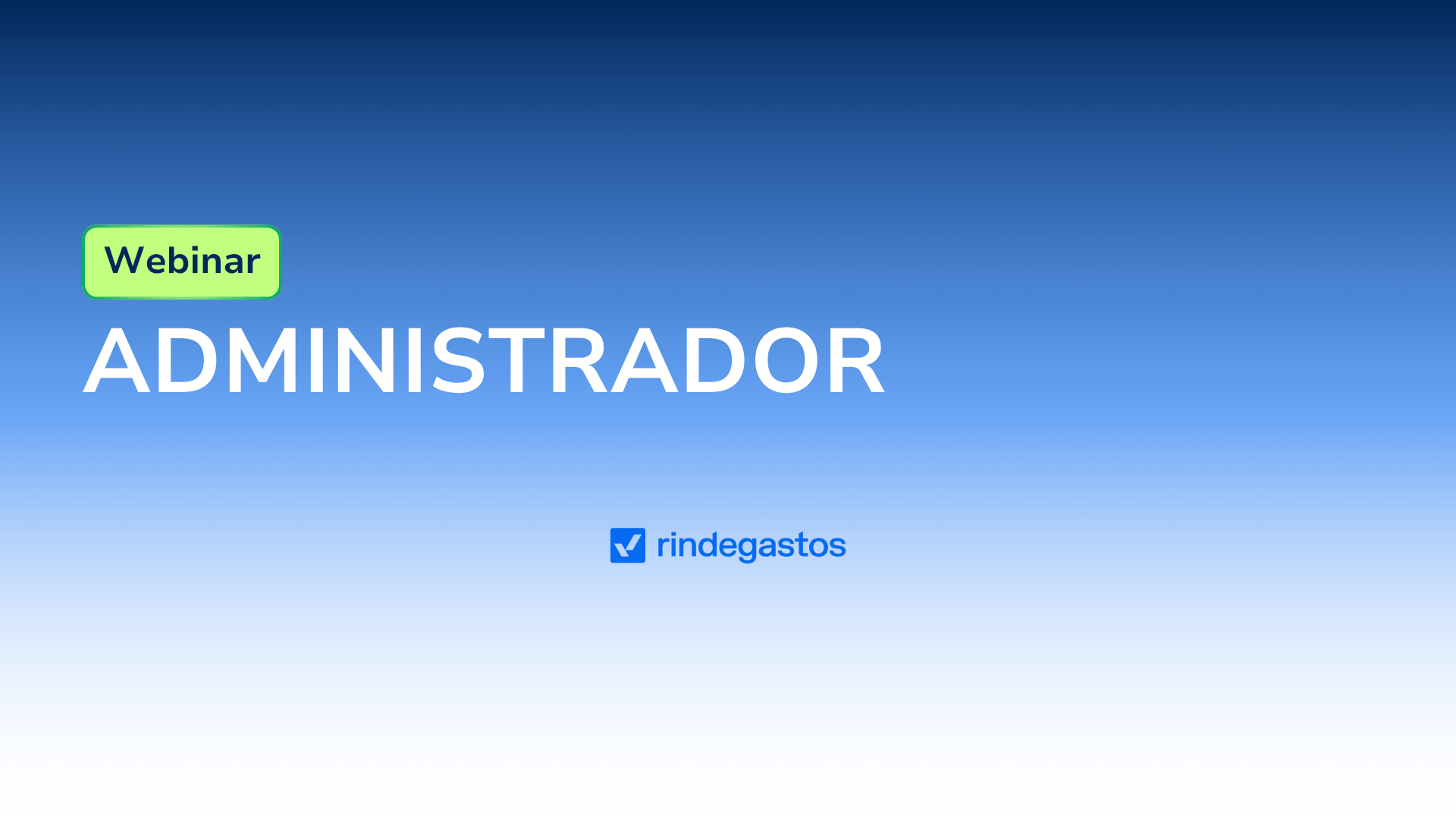 Webinar administrador Rindegastos 
