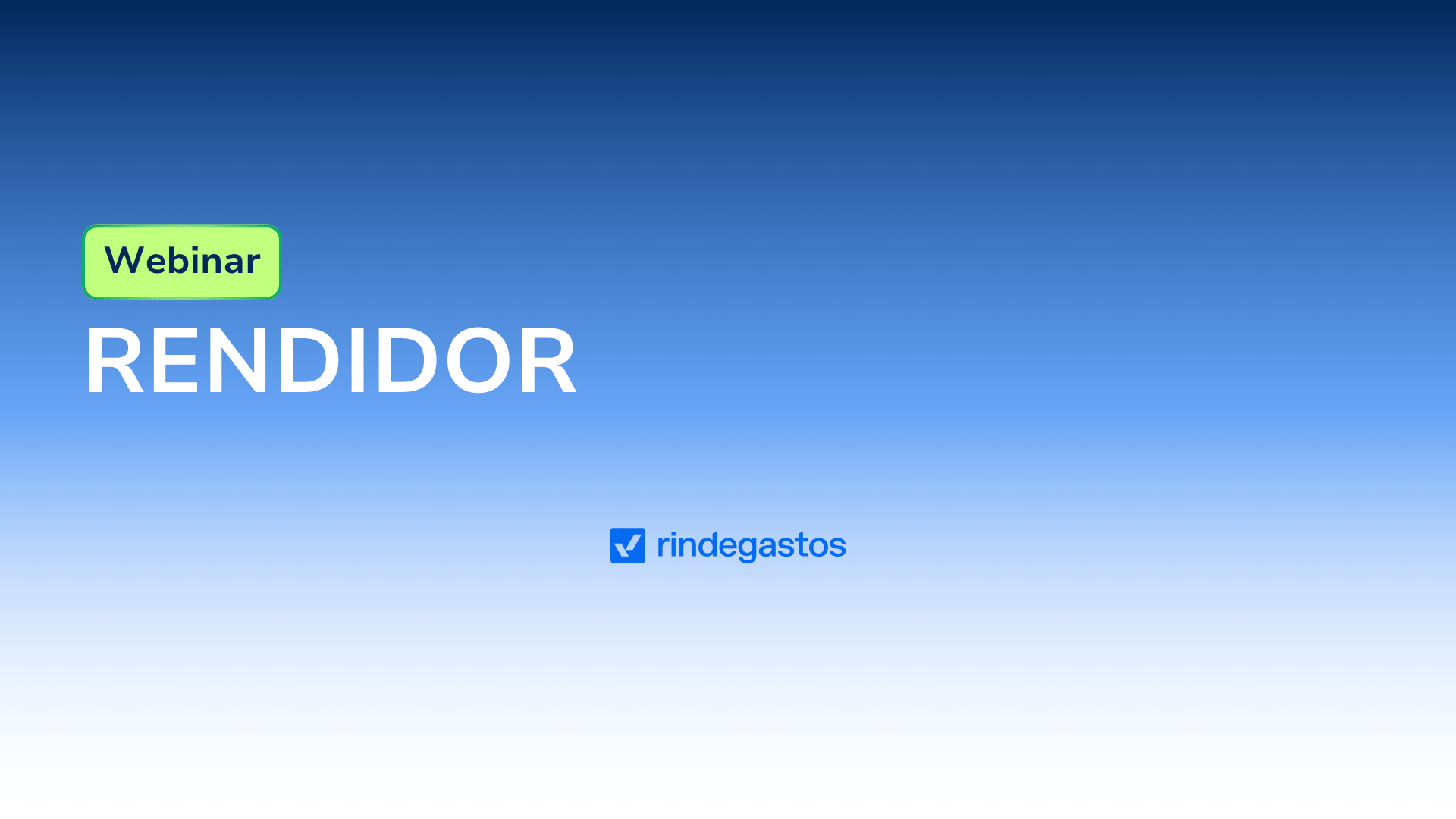Webinar Rendidor Rindegastos