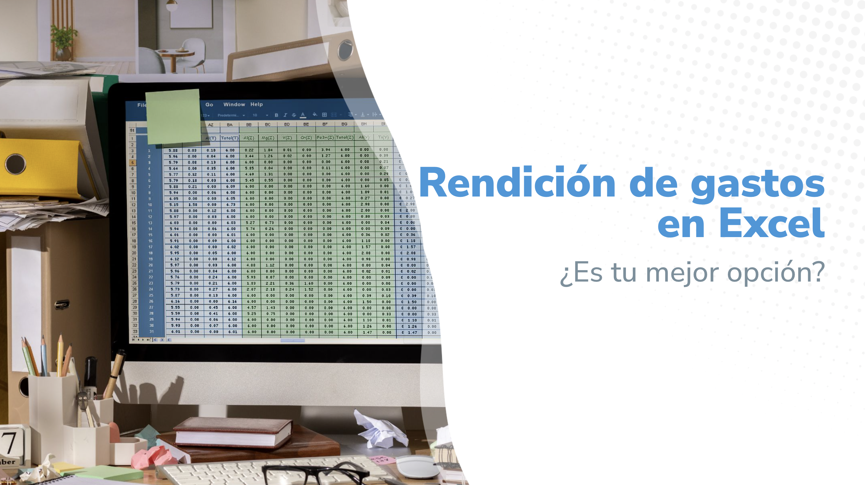 Rendición de gastos en Excel ¿es tu mejor opción?