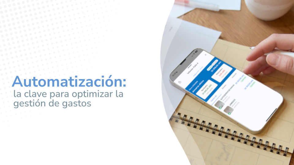 Automatización: la clave para optimizar la gestión de gastos