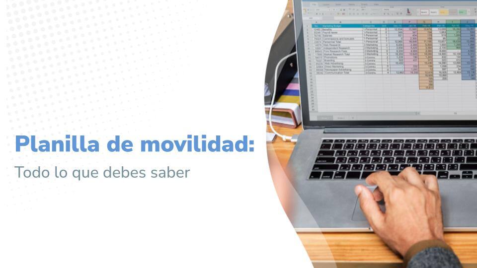 Planilla de movilidad: Todo lo que debes saber