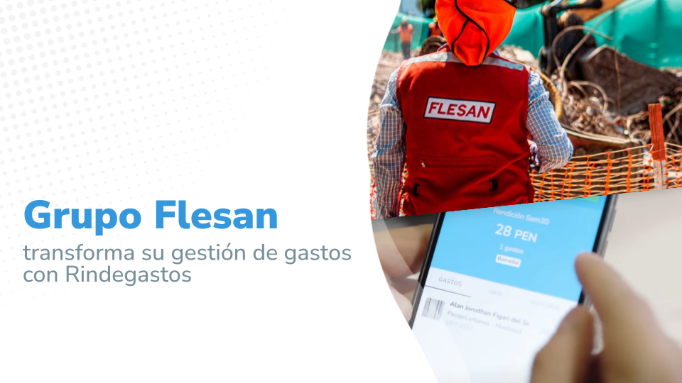 Grupo Flesan transforma su gestión de gastos con Rindegastos
