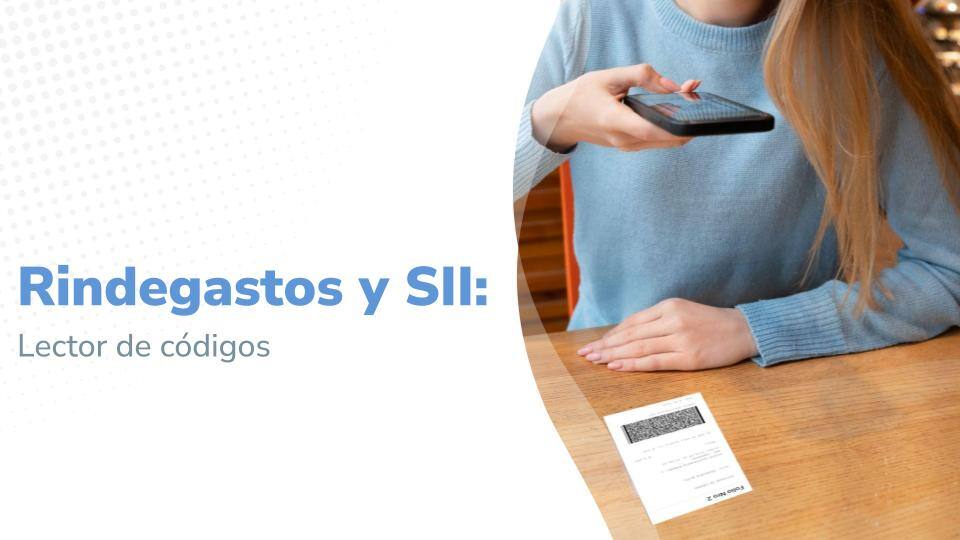 Rindegastos y SII:&nbsp;Lector de códigos