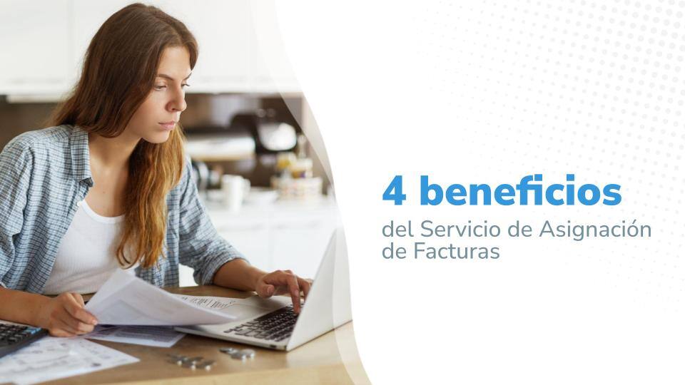 4 Beneficios del Servicio de Asignación de Facturas con Rindegastos